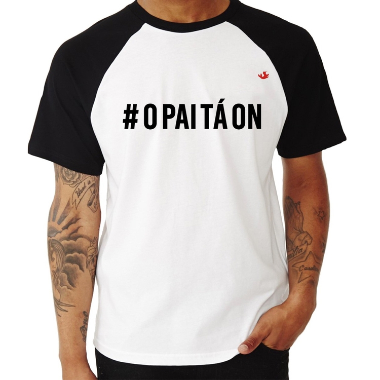 Camiseta Raglan O Pai tá ON