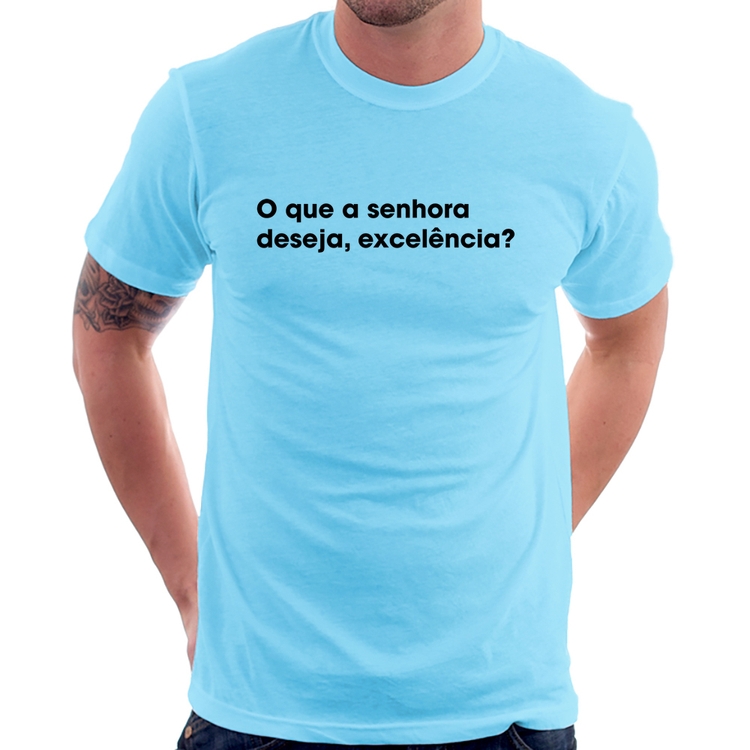 Camiseta O que a senhora  deseja, excelência? - Azul Bebê