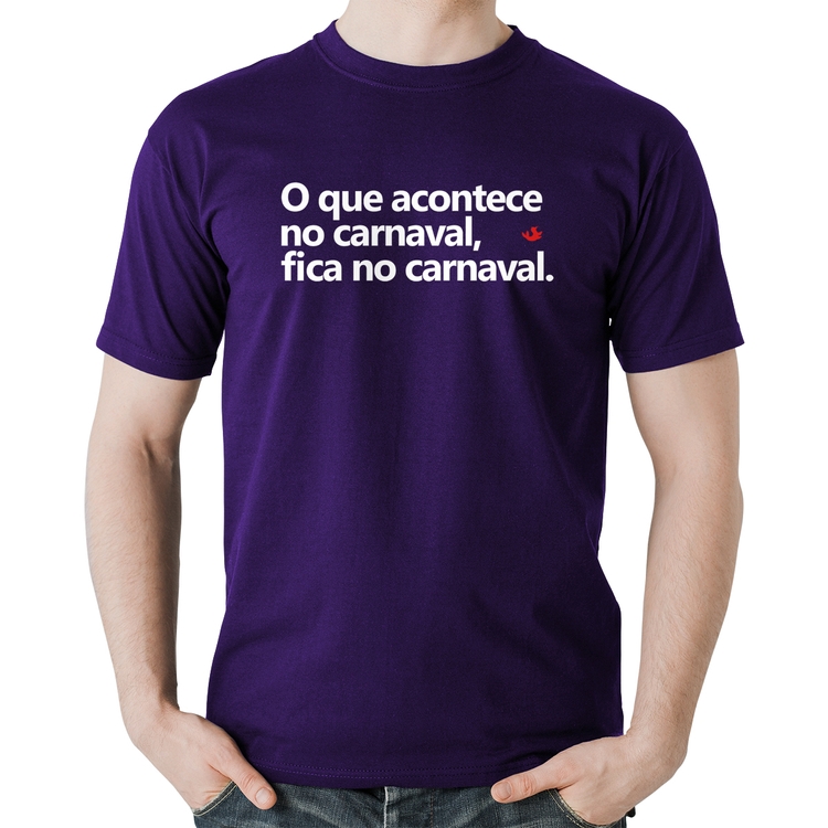 Camiseta Algodão O que acontece no carnaval, fica no carnaval - Roxa