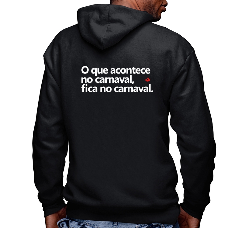 Blusa Moletom O que acontece no carnaval, fica no carnaval Masculina com Capuz e Zíper
