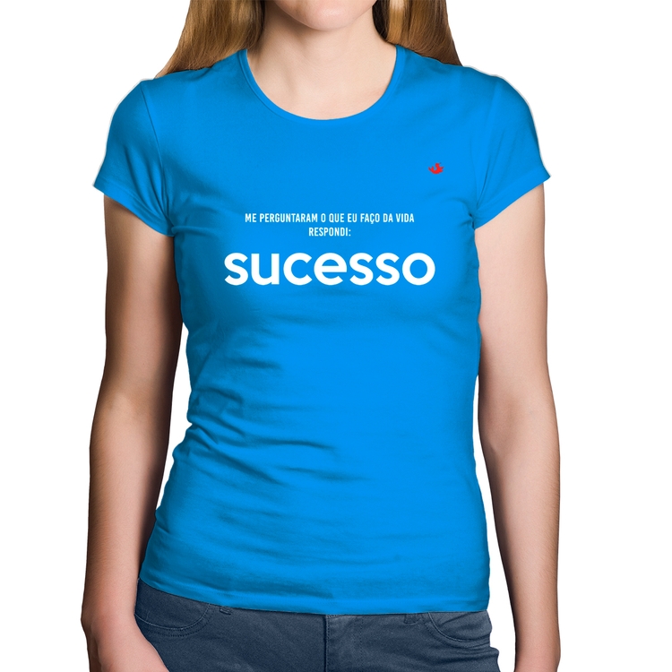 Baby Look Algodão O que faço da vida? Sucesso - Azul