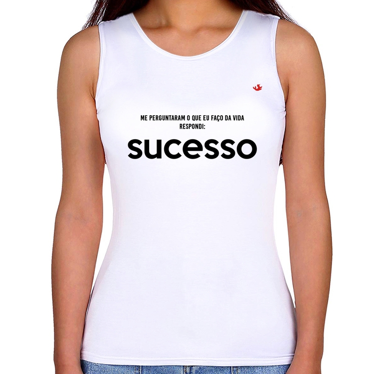 Regata Feminina O que faço da vida? Sucesso