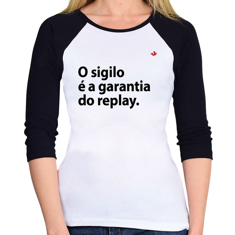 Baby Look Raglan O sigilo é a garantia do replay Manga 3/4
