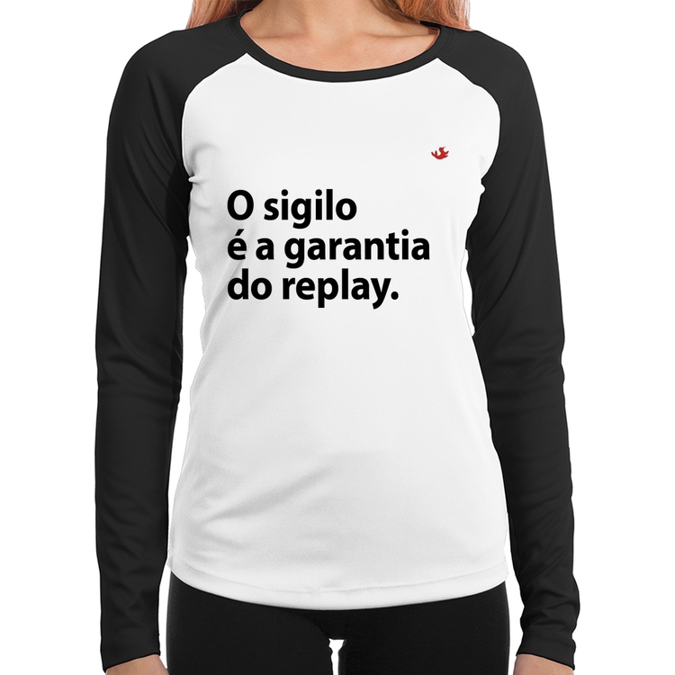Baby Look Raglan O sigilo é a garantia do replay Manga Longa