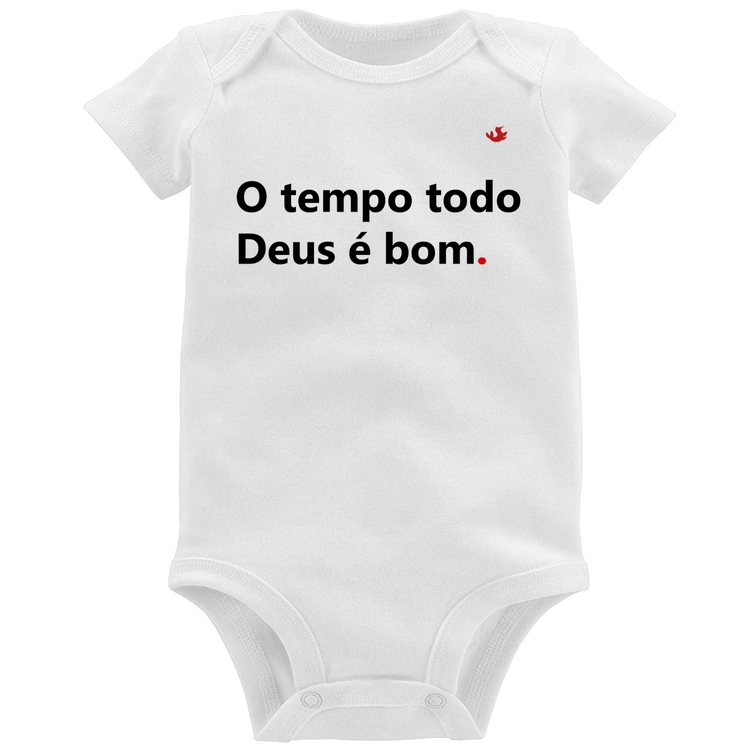 Body Bebê O tempo todo Deus é bom