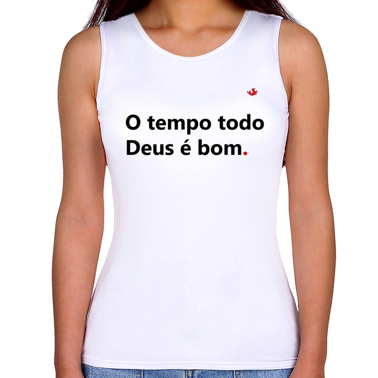 Regata Feminina O tempo todo Deus é bom