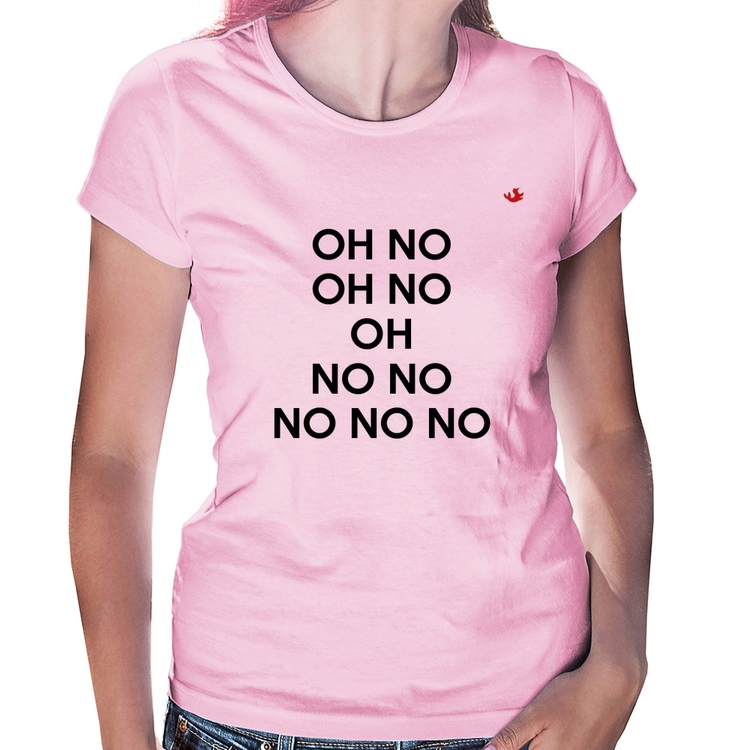 Baby Look OH NO! - Rosa Bebê