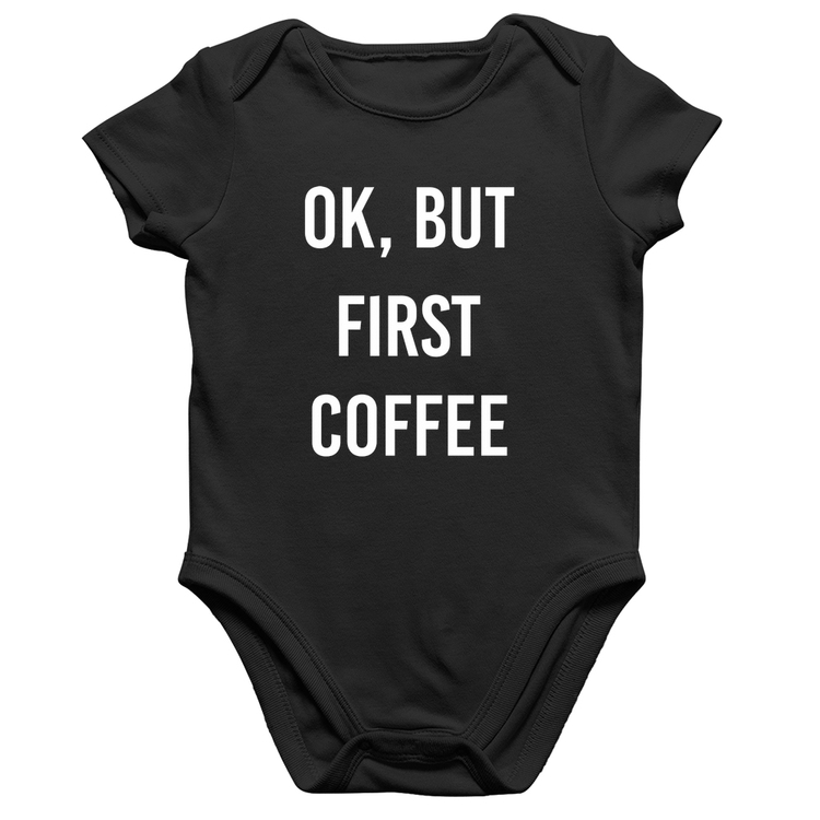 Body Bebê Algodão OK, but first coffee