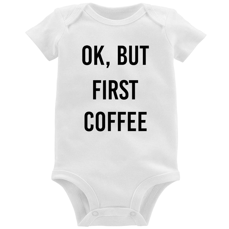 Body Bebê OK, but first coffee