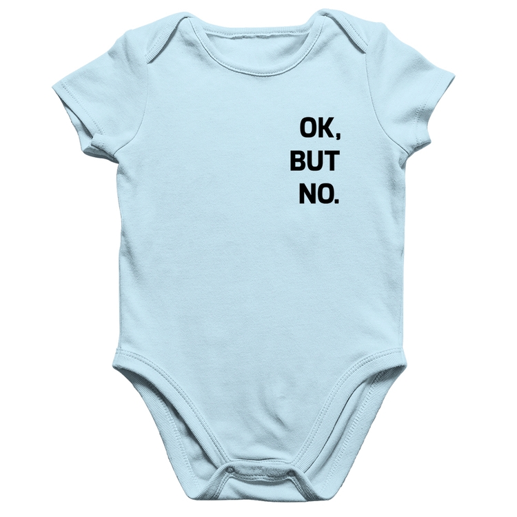 Body Bebê Algodão Ok, but no. - Azul Bebê