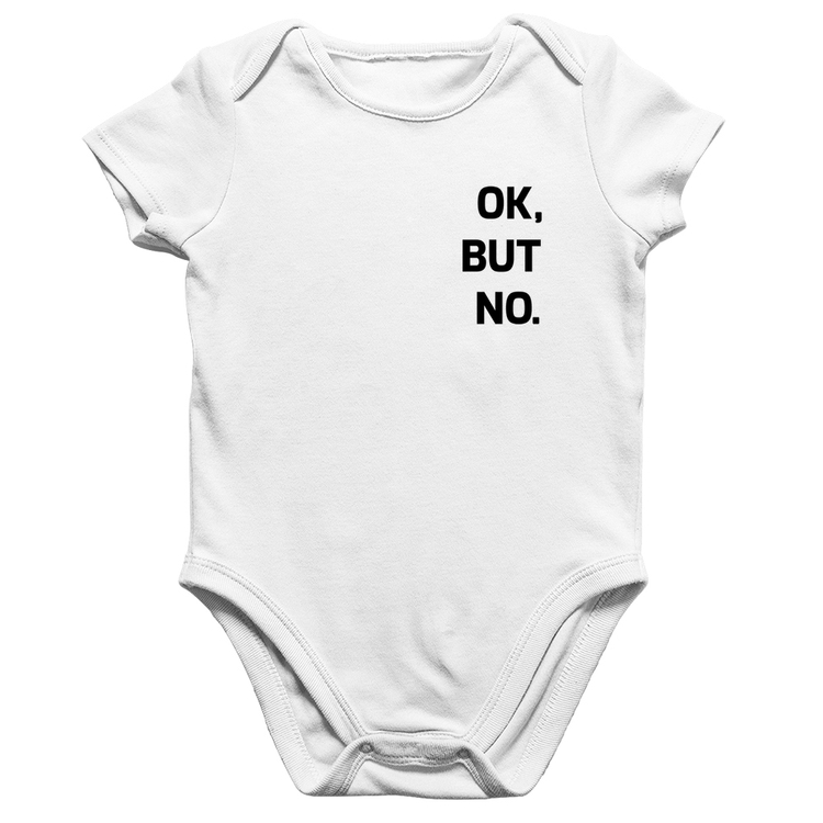 Body Bebê Algodão Ok, but no. - Branco