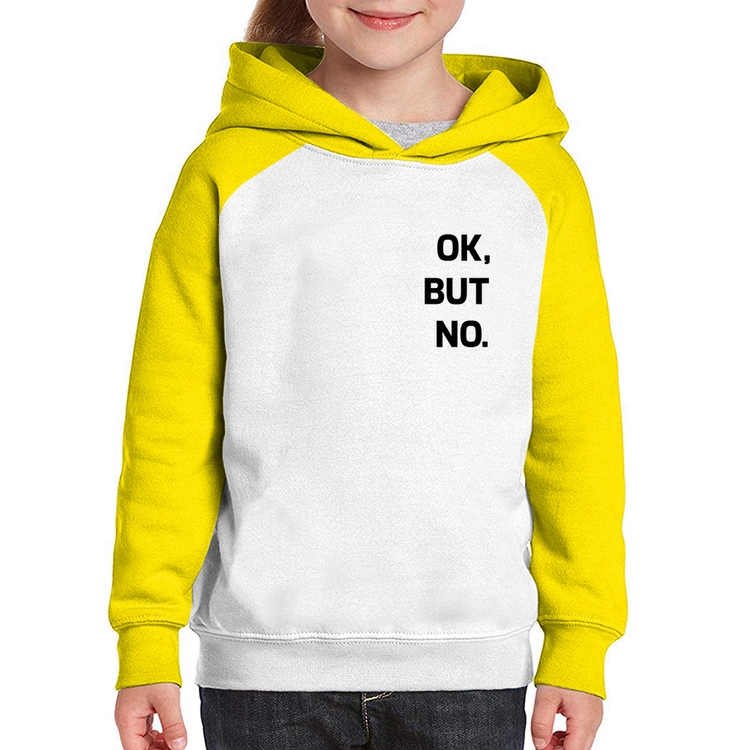 Moletom Infantil Ok, but no. - Branco/Amarelo