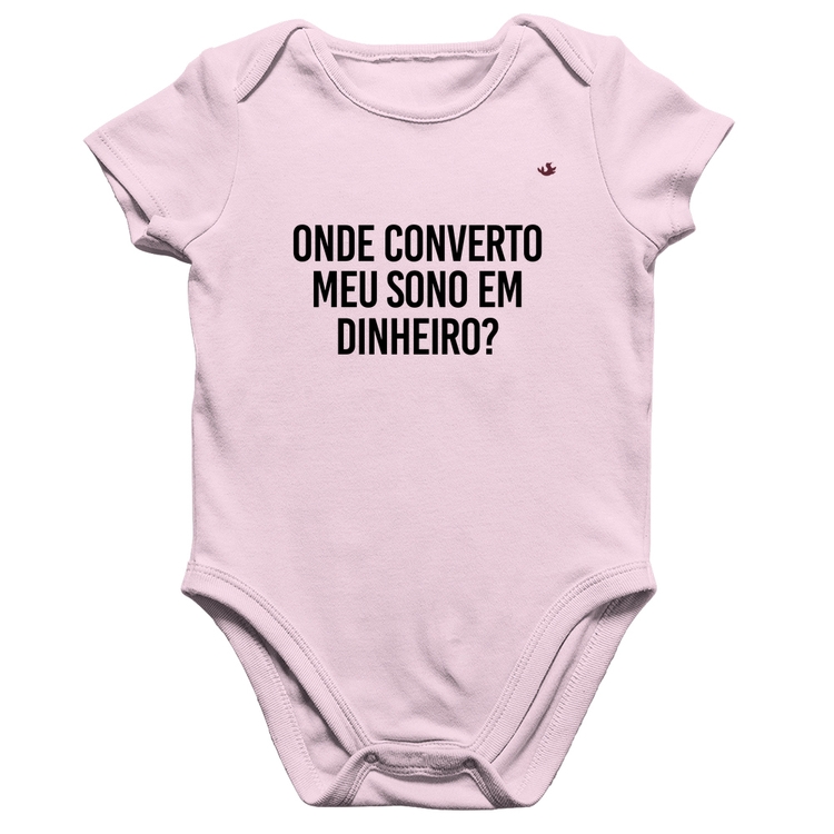 Body Bebê Algodão Onde converto meu sono em dinheiro? - Rosa Bebê