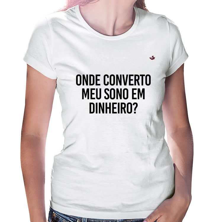 Baby Look Onde converto meu sono em dinheiro?