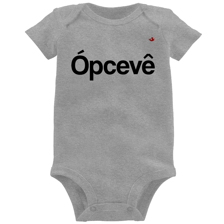 Body Bebê Ópcevê - Cinza