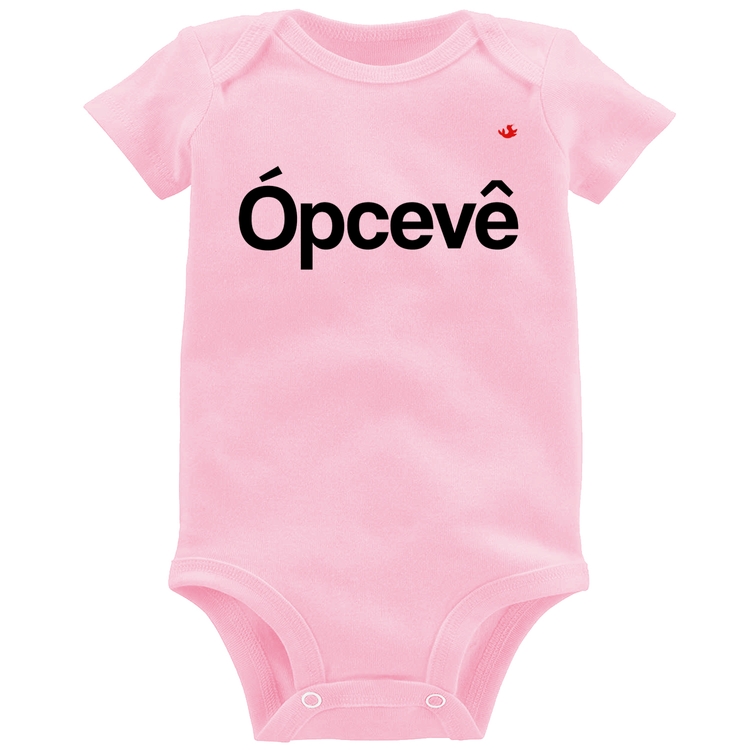 Body Bebê Ópcevê - Rosa Bebê