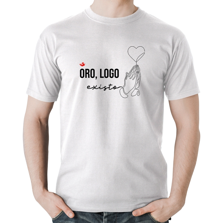 Camiseta Algodão Oro, logo existo - Branca