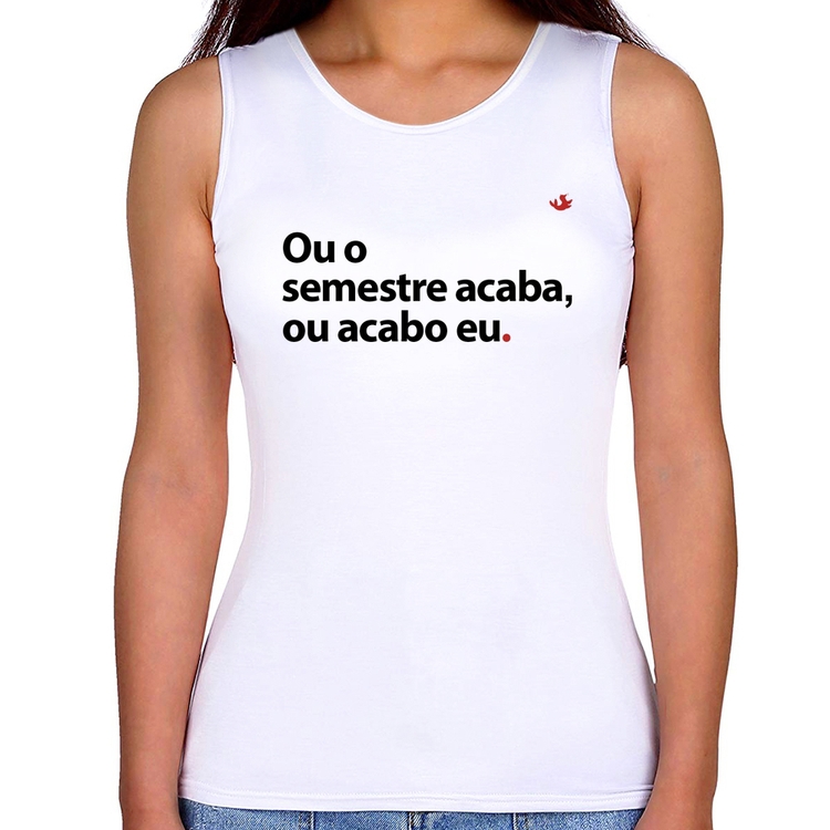 Regata Feminina Ou o semestre acaba ou acabo eu