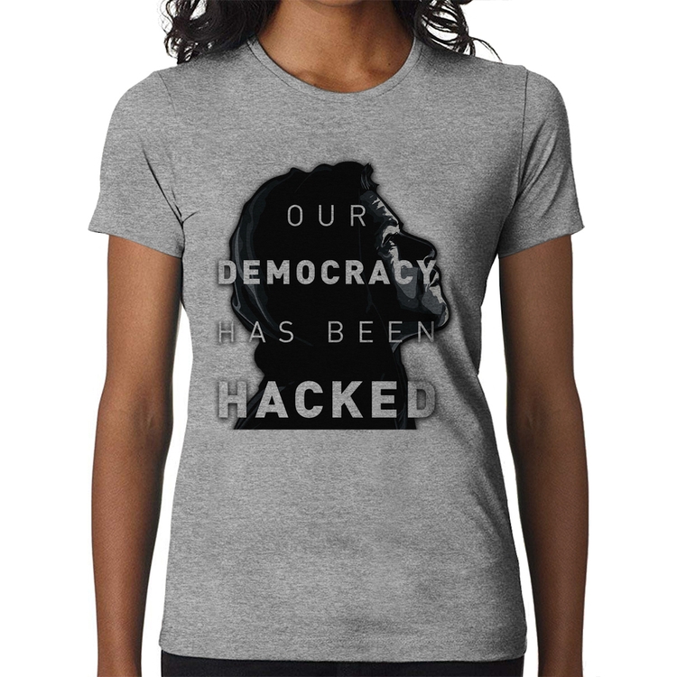 Baby Look Our Democracy Has Been Hacked - Cinza