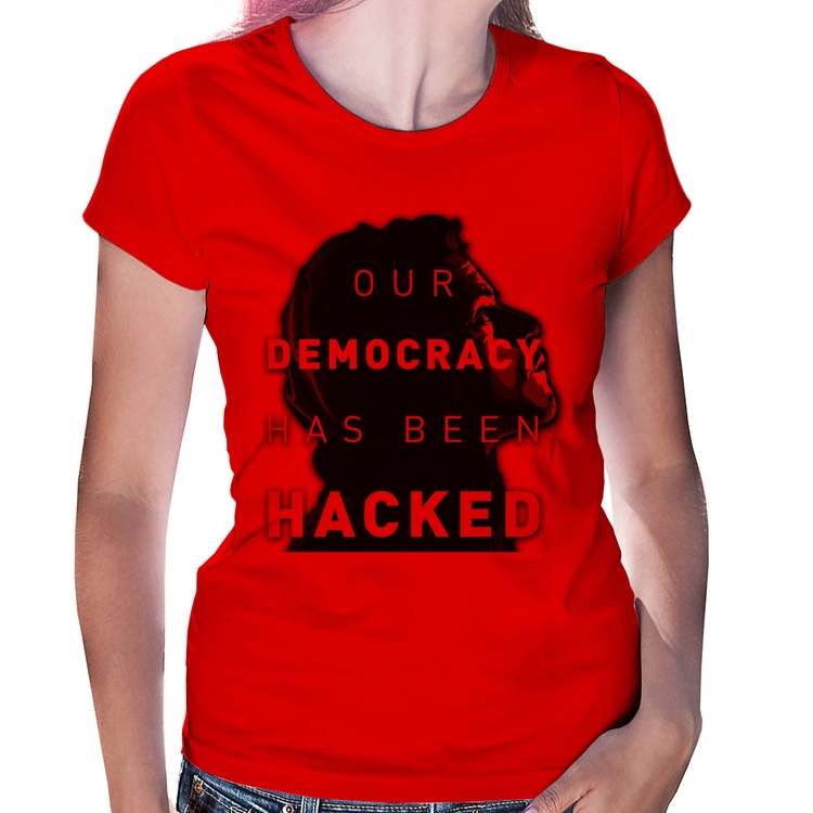 Baby Look Our Democracy Has Been Hacked - Vermelha