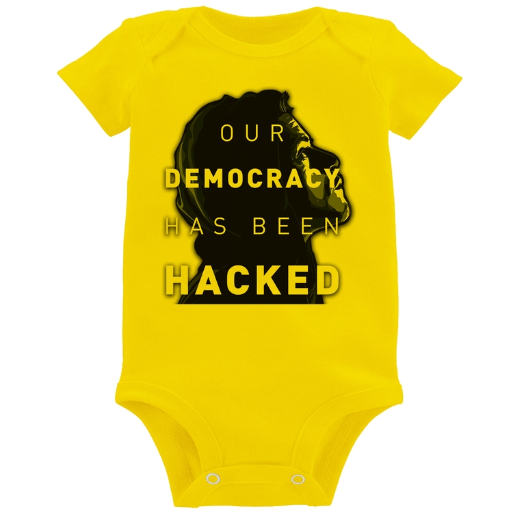 Body Bebê Our Democracy Has Been Hacked - Amarelo