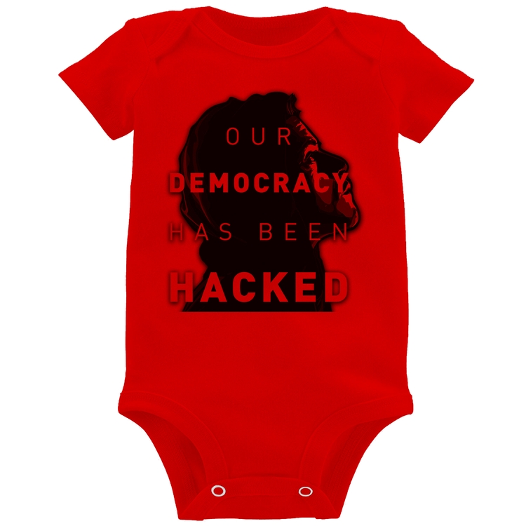 Body Bebê Our Democracy Has Been Hacked - Vermelho