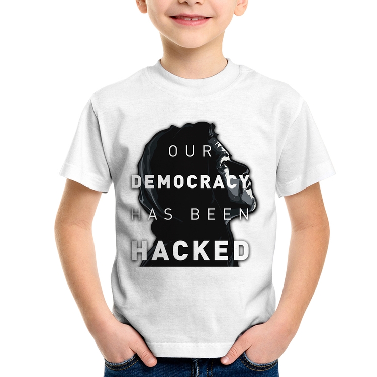 Camiseta Infantil Our Democracy Has Been Hacked