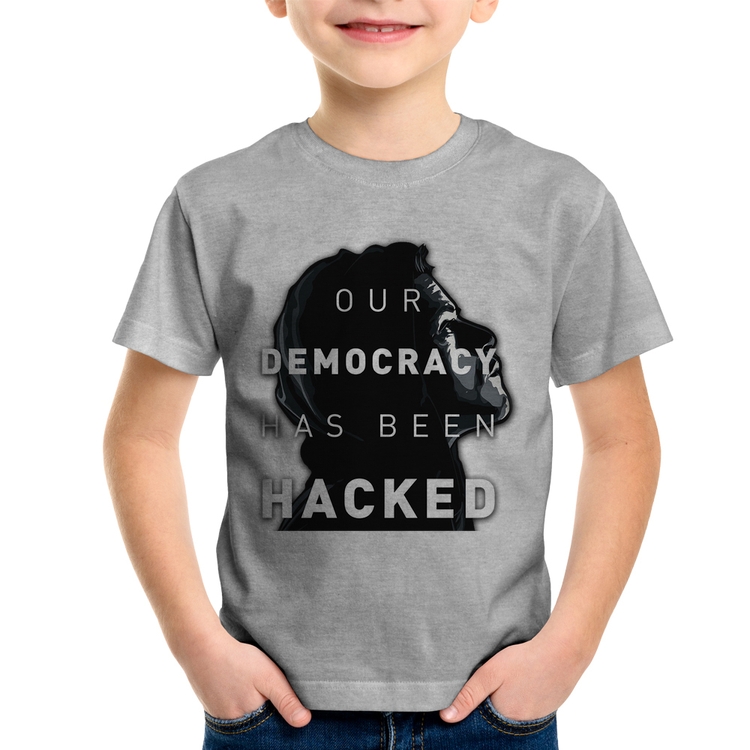 Camiseta Infantil Our Democracy Has Been Hacked - Cinza