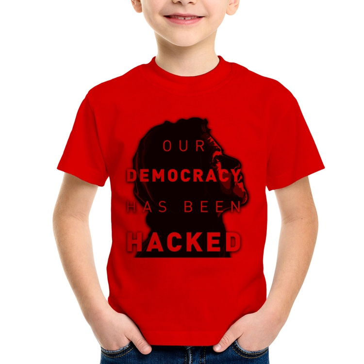 Camiseta Infantil Our Democracy Has Been Hacked - Vermelha