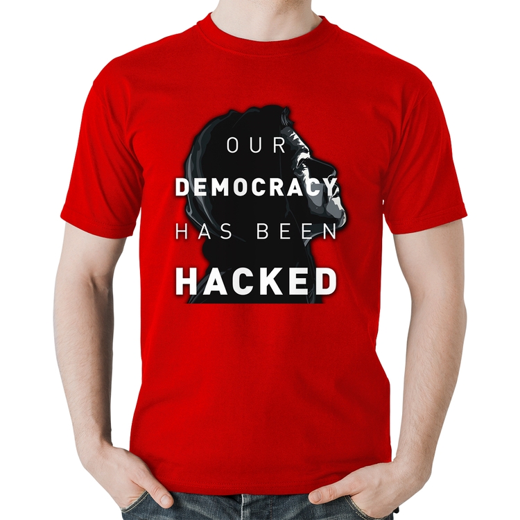 Camiseta Algodão Our Democracy Has Been Hacked - Vermelha
