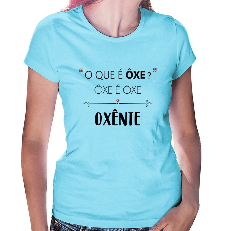 Baby Look Ôxe é Ôxe, Oxênte - Azul Bebê