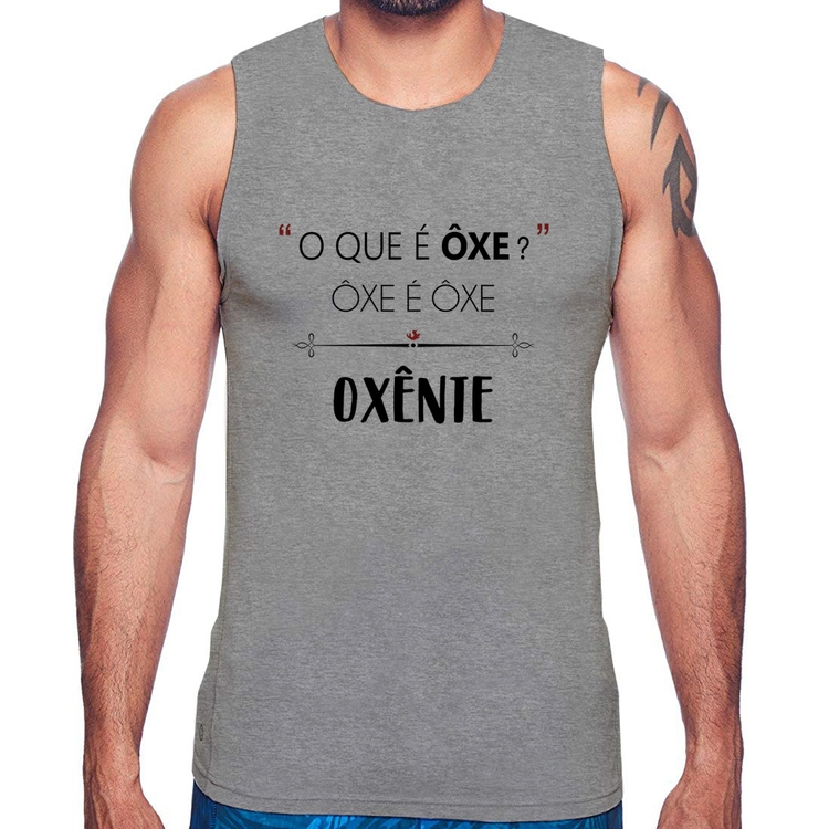 Regata Ôxe é Ôxe, Oxênte - Cinza