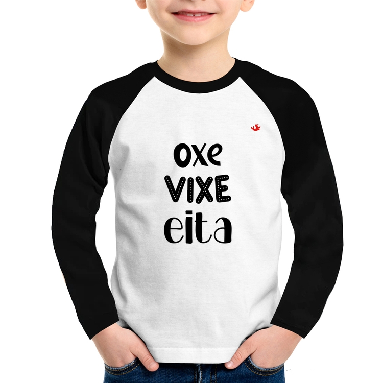Camiseta Raglan Infantil Oxe, Vixe, Eita Manga Longa