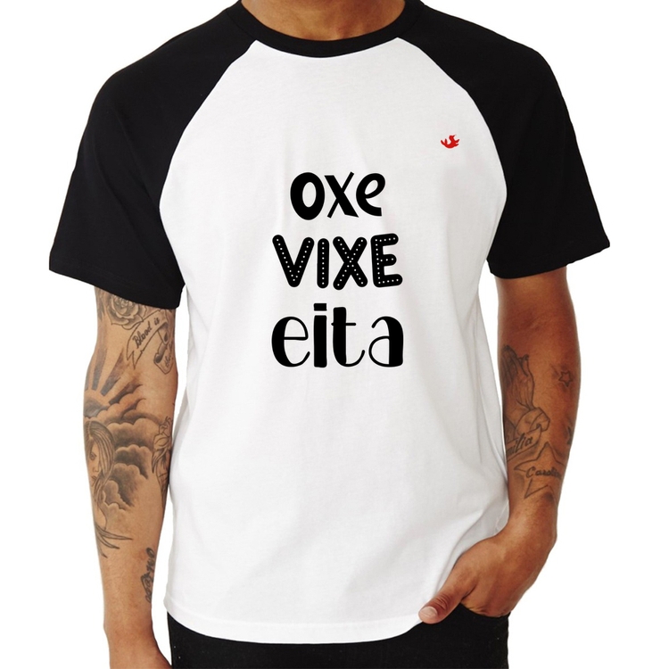 Camiseta Raglan Oxe, Vixe, Eita