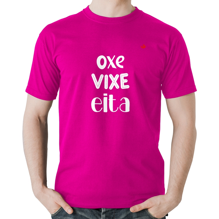 Camiseta Algodão Oxe, Vixe, Eita - Rosa