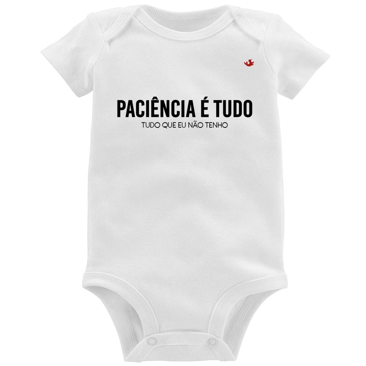 Body Bebê Paciência é tudo