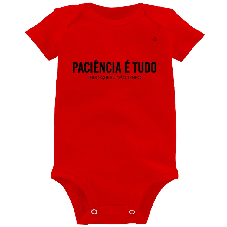 Body Bebê Paciência é tudo - Vermelho