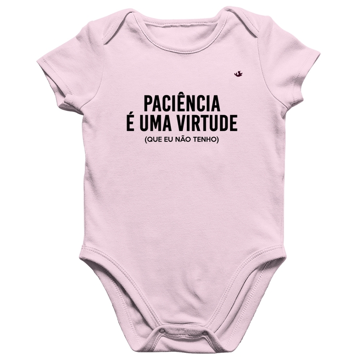 Body Bebê Algodão Paciência é uma virtude - Rosa Bebê