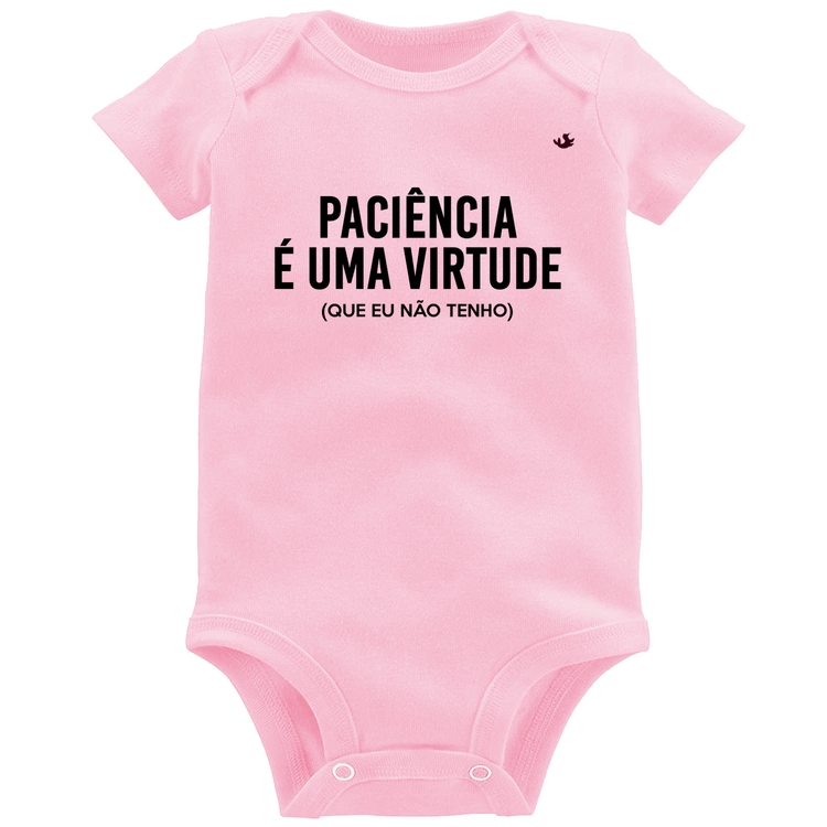 Body Bebê Paciência é uma virtude - Rosa Bebê