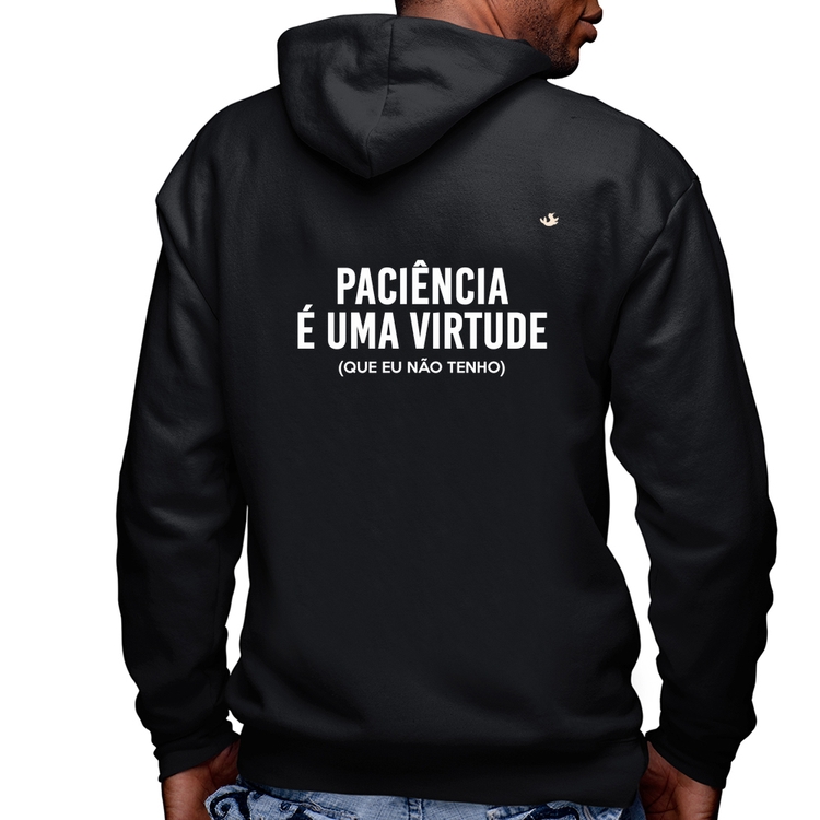 Blusa Moletom Paciência é uma virtude Masculina com Capuz e Zíper