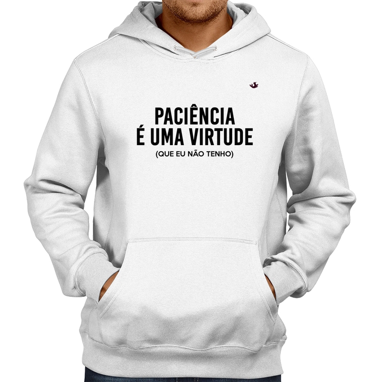 Moletom Paciência é uma virtude - Branco