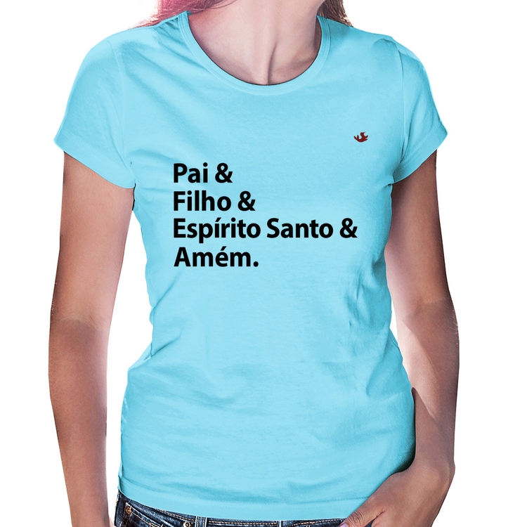 Baby Look Pai, Filho, Espírito Santo, Amém - Azul Bebê