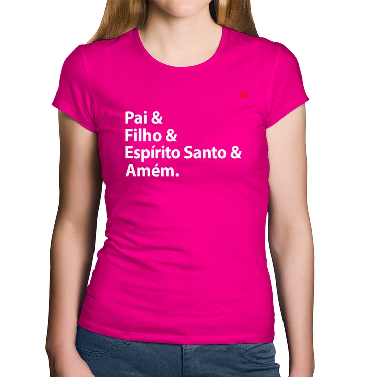 Baby Look Algodão Pai, Filho, Espírito Santo, Amém - Rosa