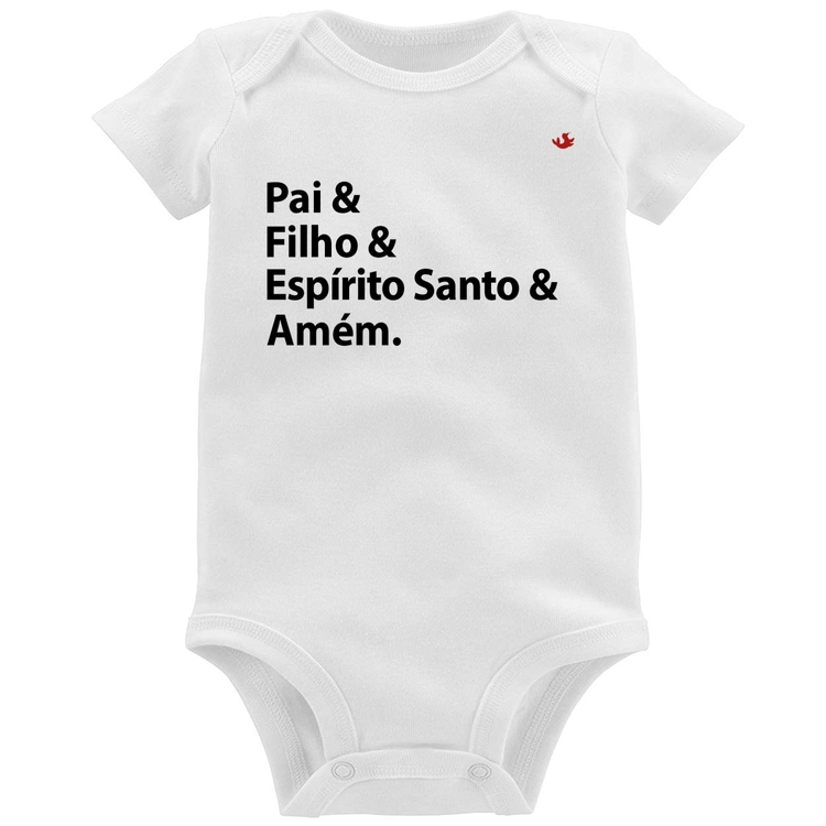 Body Bebê Pai, Filho, Espírito Santo, Amém
