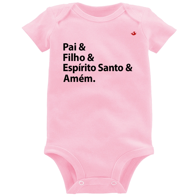 Body Bebê Pai, Filho, Espírito Santo, Amém - Rosa Bebê