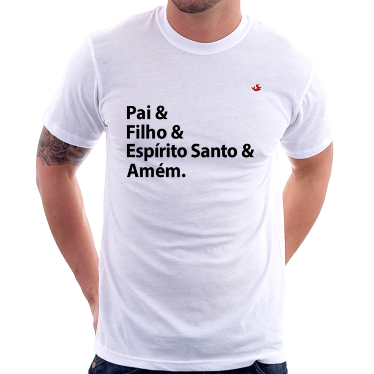 Camiseta Pai, Filho, Espírito Santo, Amém