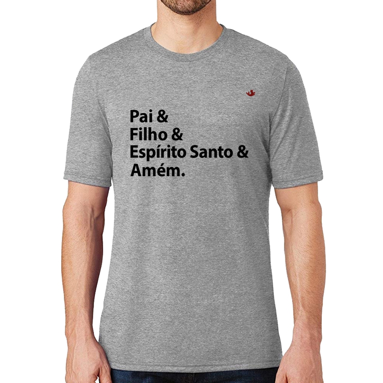 Camiseta Pai, Filho, Espírito Santo, Amém - Cinza