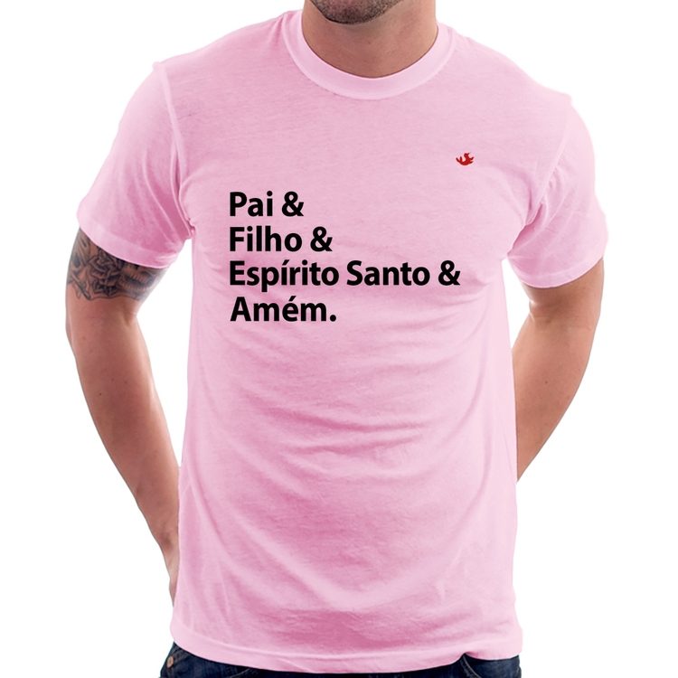 Camiseta Pai, Filho, Espírito Santo, Amém - Rosa Bebê