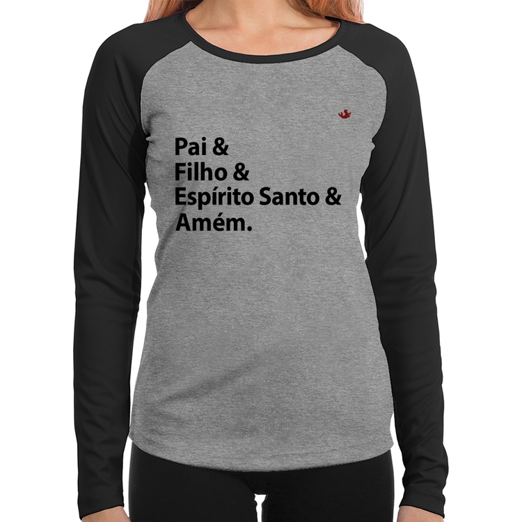 Baby Look Raglan Pai, Filho, Espírito Santo, Amém Manga Longa - Cinza/Preto