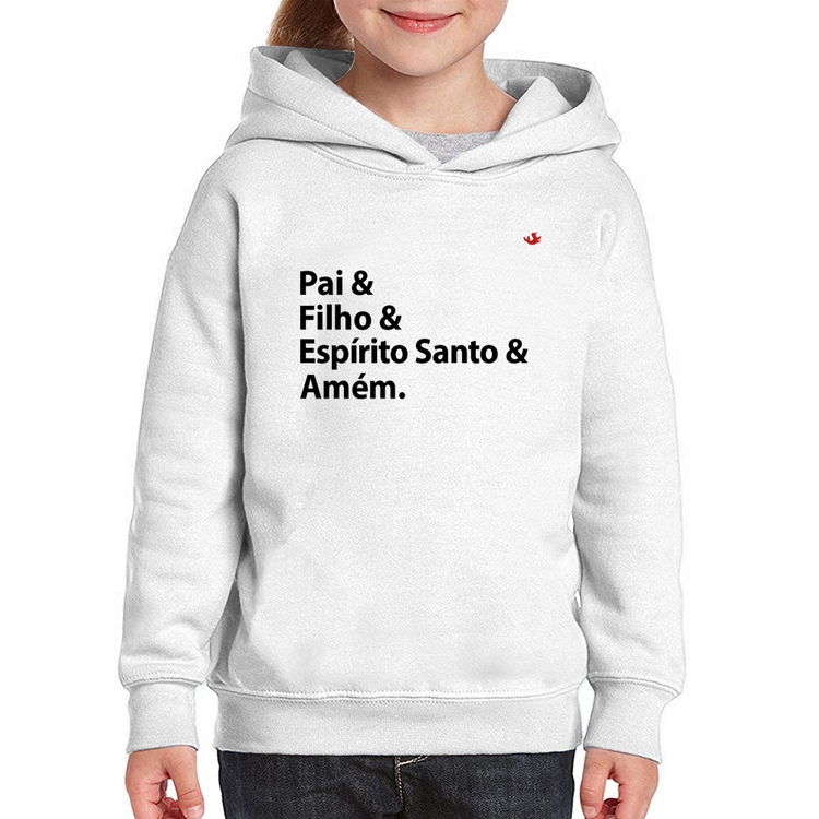 Moletom Infantil Pai, Filho, Espírito Santo, Amém